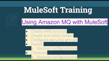 Week 16-class 2: Using Amazon MQ with MuleSoft