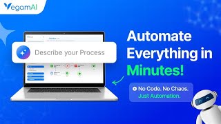 From prompt to live workflow in seconds | VegamAI - AI Powered Business Process Automation