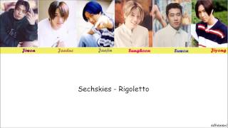 Sechskies - Rigoletto [Hangul, Rom, English Lyrics]