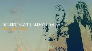 Video thumbnail of "Robert Plant & Alison Krauss - Can't Let Go (Official Audio)"