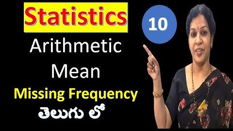 10. Arithmetic Mean - Missing Frequency from Statistics Subject