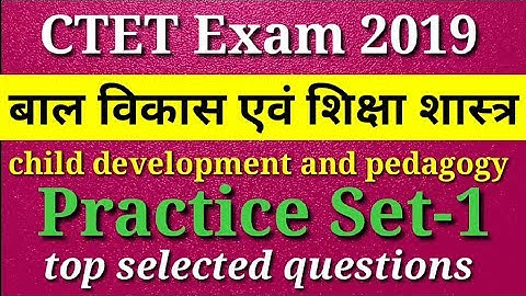 CDP for CTET। Practice Set-1। CDP mock test। child development and Pedagogy। Baal vikas। CTET 2019