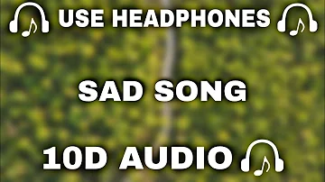 [10D AUDIO] Sad 10D Songs | Jukebox | Alone feel the music | Sad Song Collection  - 10D SOUNDS