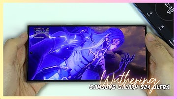 Samsung Galaxy S24 Ultra Wuthering Waves Gaming test Update
