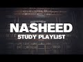 Nasheed study playlist  best study playlist for muslims  nasheeds with rainsound background