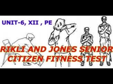 Rikli and Jones senior citizen fitness test. 