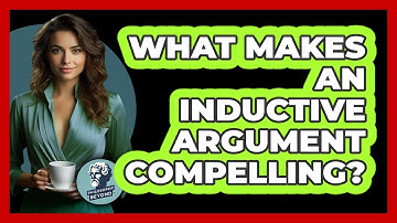 What Makes An Inductive Argument Compelling? - Philosophy Beyond