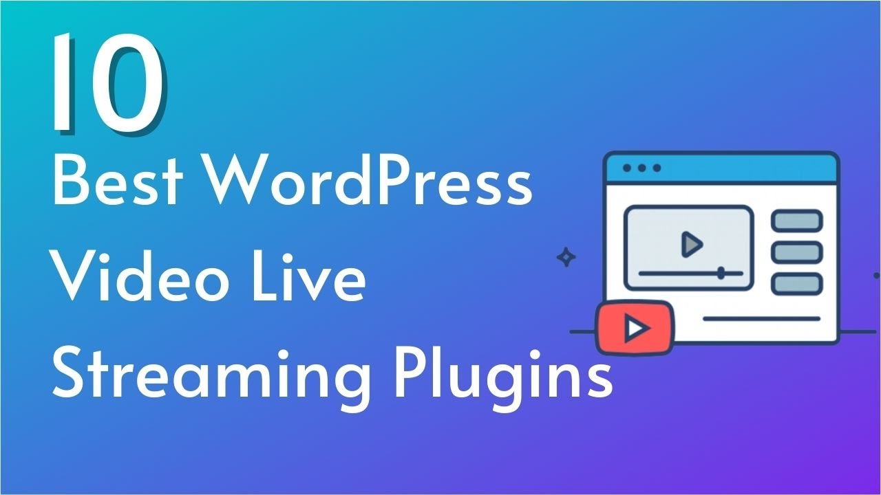 Top 10 Best WordPress Video Live Streaming Plugins in 2022 Expert Pick of SoftAsia Tech