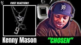 Kenny Mason - CHOSEN | FIRST REACTION