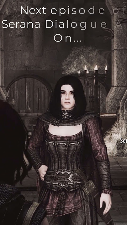 I did not expect this from Serana.