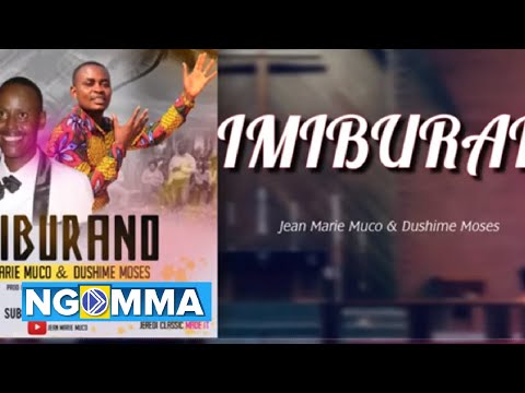 Imiburano By Jean Marie Muco & Dushime Moise(Official Audio)
