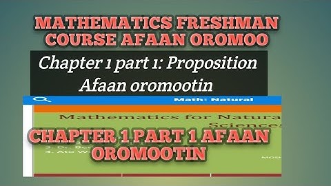 @BarataaOfficial; Math1011 freshman course chapter 1 part 1;  PROPOSITION in Afaan oromoo 