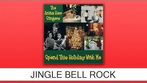 The Anita Kerr Singers - Jingle Bell Rock
