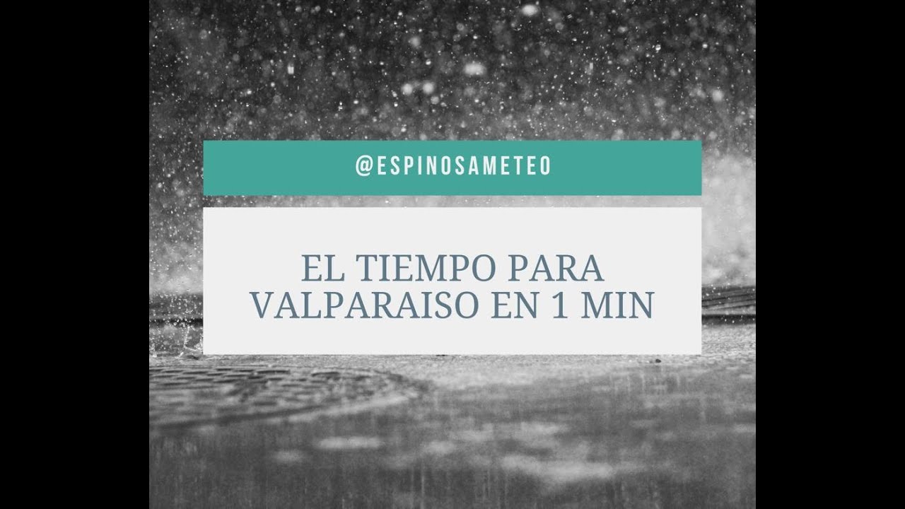 Pronóstico Valparaíso, 13 y 14 junio 2020 YouTube