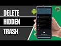How To Empty Hidden Trash On Android 2026 | Free Up Phone Storage Fast