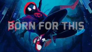 [Spider-Man Into the Spiderverse] Miles Morales - [Born For This]