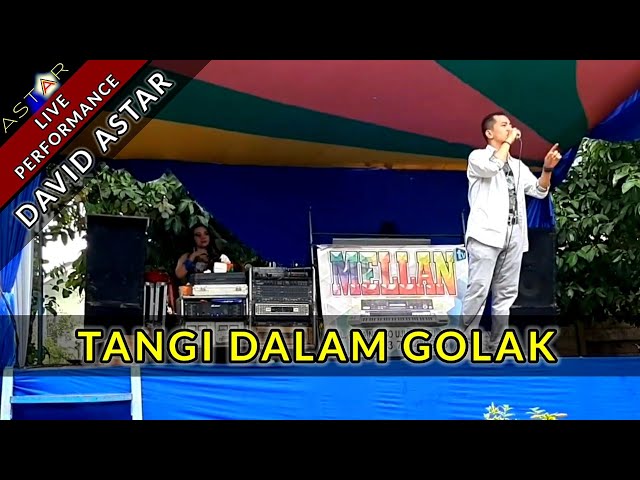 TANGI DALAM GOLAK - DAVID ASTAR ( Live ) class=