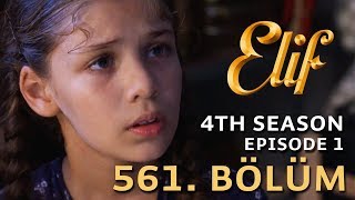 Elif 561. Bölüm | Season 4 Episode 1