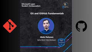 MLSA Event - Git and GitHub Fundamentals - Microsoft Learn Student Ambassadors IIUI | Abdul Rehman