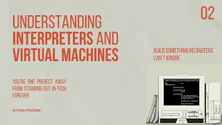 2. How Interpreters and Virtual Machines Actually Work | The Engine Behind Programming Languages