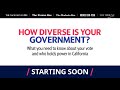 How diverse is your government? Your vote & who holds power in California