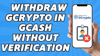 How To Withdraw Gcrypto In Gcash Without Verification 2025
