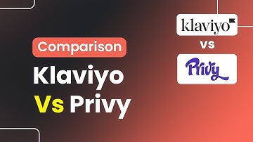 Klaviyo Vs Privy Comparison - Which is Best for You?