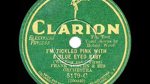 1930 Fred Rich (as Frank Auburn) - Im Tickled Pink...