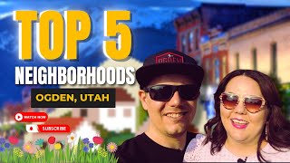 Best Neighborhoods in Utah | Ogden Utah