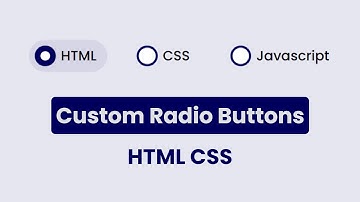 How To Create Custom Radio Button HTML CSS