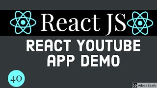 React Youtube Application Demo #40