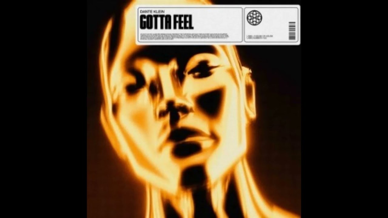 Dante Klein - Gotta Feel (Extended Mix)