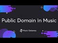 Public domain in music explained