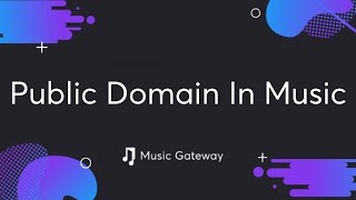 Public Domain In Music Explained