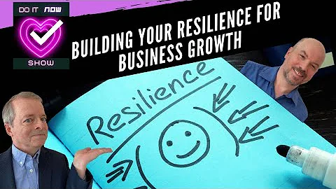 Building your resilience for business growth