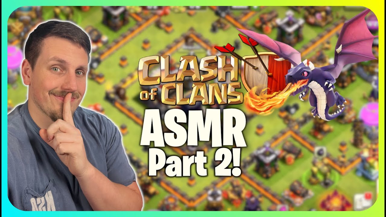 (ASMR) Clash Of Clans To Help You SLEEP PART 2!