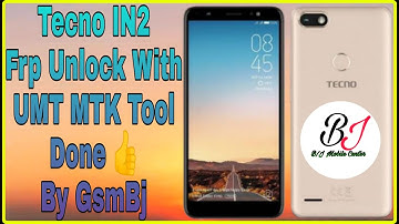Tecno IN2 FRP Remove Done UMT MTK Tool By GSMBJ