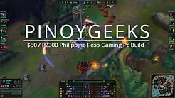 $50/₱2300 Pesos Gaming Gaming PC Build runs LoL and DOTA 2 High