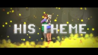 【Kai & Bia】「His Theme」【UNDERTALE】