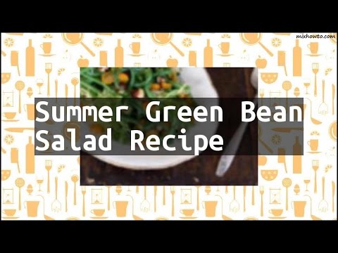 Recipe Summer Green Bean Salad Recipe