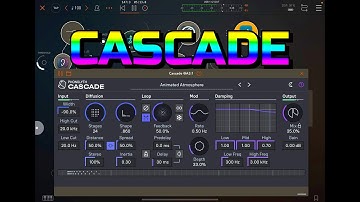 Cascade - Supernatural Reverb & Diffusion Effect by Yuri Turov -  OUT NOW - Demo for the iPad