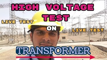 HIGH VOLTAGE TEST of TRANSFORMER