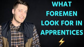 6 Things I Look For In Apprentice Electricians as a Foreman