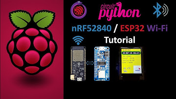 CircuitPython nRF52840 ESP32 WiFi Tutorial