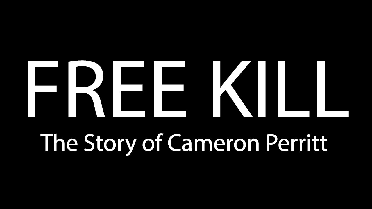 Free Kill - The Story of Cameron Perritt