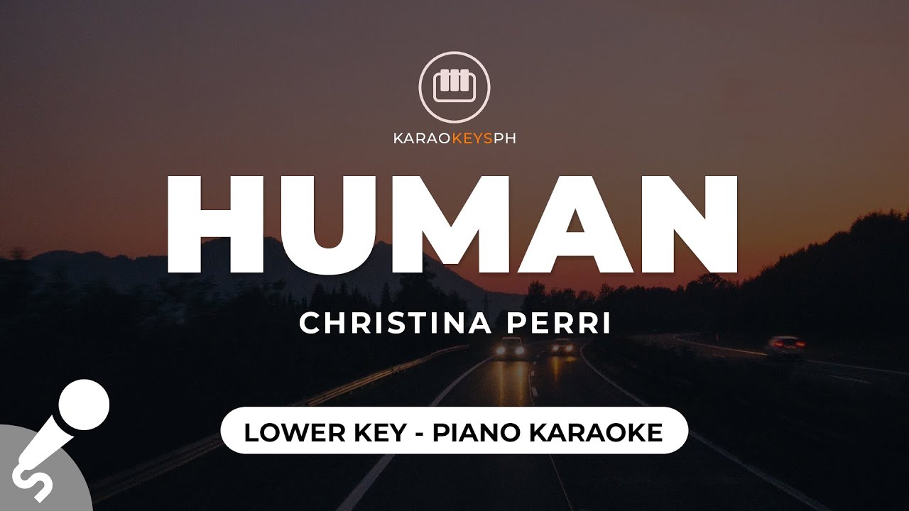 Human - Christina Perri (Lower Key - Piano Karaoke) Human - Christina Perri (Lower Key - Piano Karaoke)