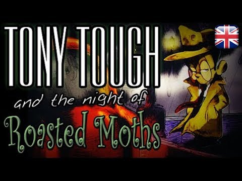 Tony Tough and the Night of Roasted Moths - English Longplay - No Commentary