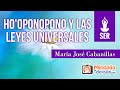Ho'oponopono y las Leyes Universales, por María José Cabanillas