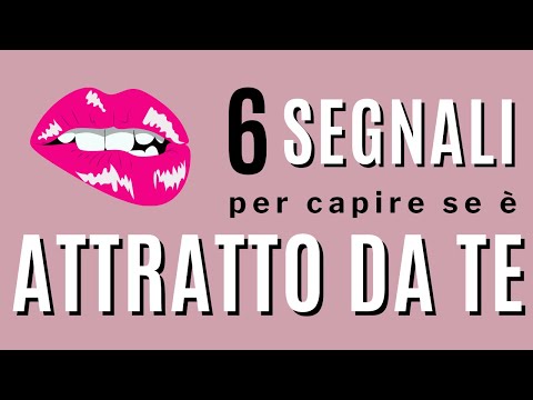 Video: Attrazione emotiva: 11 segni che hai e perché è essenziale