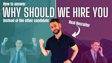 How to Answer Why Should We Hire You Instead of the Other Candidates